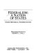 Federalism : a nation of states : major historical interpretations /