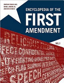 Encyclopedia of the First Amendment /