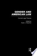 Feminist legal theories / edited with introductions by Karen J. Maschke.