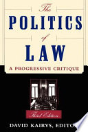 The politics of law : a progressive critique /