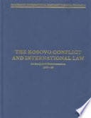The Kosovo conflict and international law : an analytical documentation, 1974-1999 / edited by Heike Krieger.