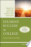 Student success in college : creating conditions that matter /