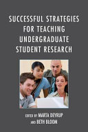 Successful strategies for teaching undergraduate research /