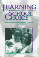 Learning from school choice / Paul E. Peterson, Bryan C. Hassel, editors.