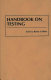 Handbook on testing /