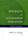 Diversity and citizenship education : global perspectives / James A. Banks, editor.