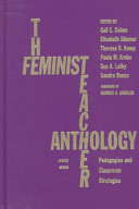 The feminist teacher anthology : pedagogies and classroom strategies /