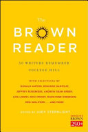 The Brown reader : 50 writers remember College Hill /