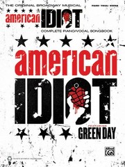 American idiot : the original Broadway musical : complete piano/vocal songbook /