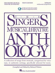 The singer's musical theatre anthology : a collection of songs from musicals, categorized by voice type, in authentic settings, specifically selected for teens / compiled and edited by Richard Walters.