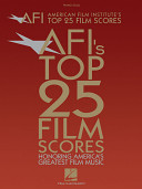 American Film Institute's top 25 film scores : honoring America's greatest film music : piano solo.