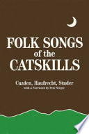 Folk songs of the Catskills /