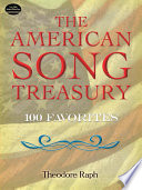 The American song treasury : 100 favorites /