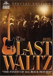 The last waltz directed by Martin Scorsese ; producer, Robbie Robertson.