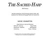 The Sacred harp : the best collection of sacred songs, hymns, odes, and anthems ever offered the singing public for general use.