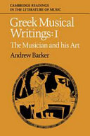 Greek musical writings / edited by Andrew Barker.