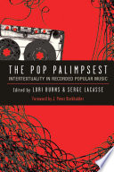 The pop palimpsest : intertextuality in recorded popular music /