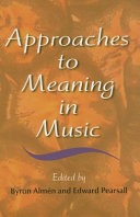 Approaches to meaning in music /