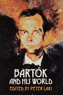 Bartók and his world /