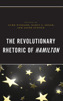 The revolutionary rhetoric of Hamilton /
