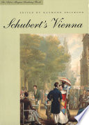 Schubert's Vienna / edited by Raymond Erickson.