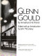 Glenn Gould / by himself and his friends ; edited with an introduction by John McGreevy.