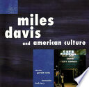 Miles Davis and American culture / edited by Gerald Early.