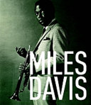We want Miles : Miles Davis /