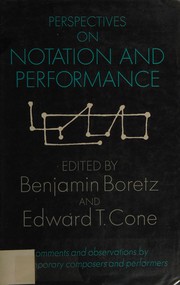 Perspectives on notation and performance /