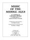 Music of the Middle Ages : an anthology for performance and study / [compiled] by David Fenwick Wilson ; translations from the Latin  and Italian by Robert Crouse, translations from the French and Provençal by Hans T. Runte.