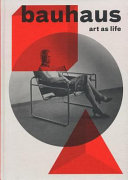 Bauhaus : art as life /