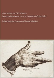 New studies on old masters : essays in Renaissance art in honour of Colin Eisler /