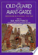 The old guard and the avant-garde : modernism in Chicago, 1910- 1940 /