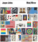 Jasper Johns : mind/mirror /