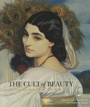 The cult of beauty : the Victorian avant-garde 1860-1900 /