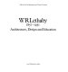 W.R. Lethaby, 1857-1931 : architecture, design, and education / edited by Sylvia Backemeyer and Theresa Gronberg.