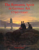 The romantic spirit in German art 1790-1990 / edited by Keith Hartley [and others]