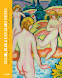 Nolde, Klee & der Blaue Reiter : die Sammlung Braglia = La collezione Braglia = The Braglia collection /