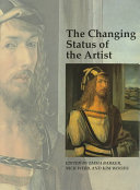 The changing status of the artist / edited by Emma Barker, Nick Webb, and Kim Woods.