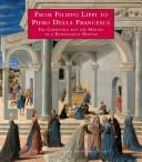 From Filippo Lippi to Piero della Francesca : Fra Carnevale and the making of a Renaissance master / edited by Keith Christiansen.