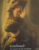 Rembrandt : the master & his workshop / [edited by Sally Salvesen]