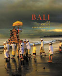 Bali : art, ritual, performance /