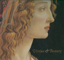 Virtue and beauty : Leonardo's Ginevra de' Benci and Renaissance portraits of women / David Alan Brown [and others]