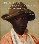 The image of the Black in Latin American and Caribbean art /