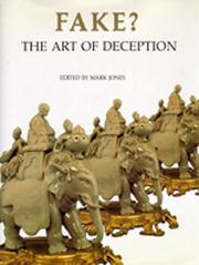 Fake? : the art of deception / edited by Mark Jones with Paul Craddock and Nicolas Barker.