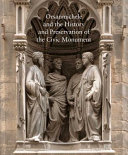 Orsanmichele and the history and preservation of the civic monument /