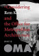 What is OMA : considering Rem Koolhaas and the Office for Metropolitan Architecture /