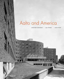 Aalto and America / edited by Stanford Anderson, Gail Fenske, and David Fixler.