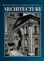 International dictionary of architects and architecture /