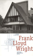 A guide to Oak Park's Frank Lloyd Wright and Prairie School Historic District / Oak Park Historic Preservation Commission ; managing editor, Molly Wickes ; associate editor, Kate Irvin.